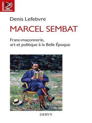 cover image of Marcel Sembat--Franc-maçonnerie, art et socialisme à la Belle Époque
